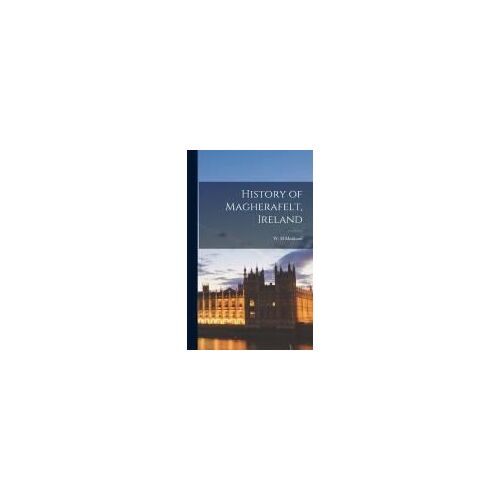 History Of Magherafelt, Ireland