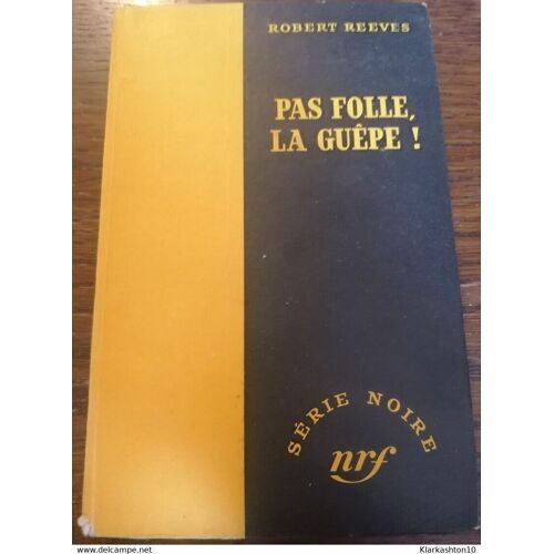 Pas Folle La Guêpe Série Noire