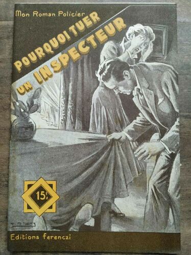 Mon Roman Policier Pourquoi Tuer Un Inspecteur - Tony Guilde