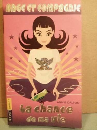 Annie Dalton La Chance De Ma Vie