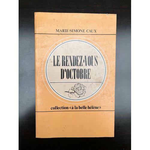 Marie-Simone Caux Le Rendez-Vous D'octobre Collection À La Belle Hélène