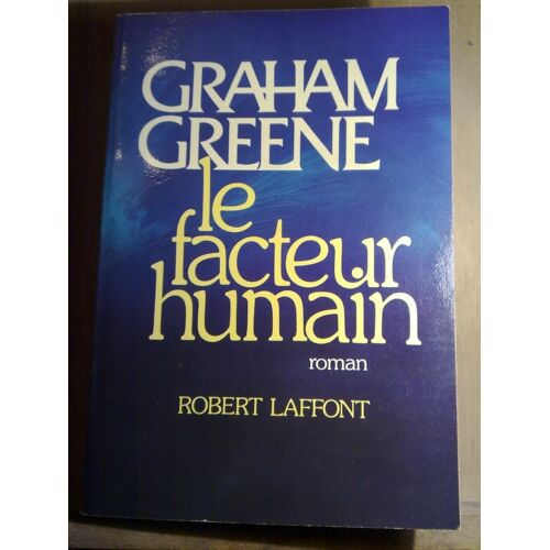 Le Facteur Humain Robert Laffont 1978