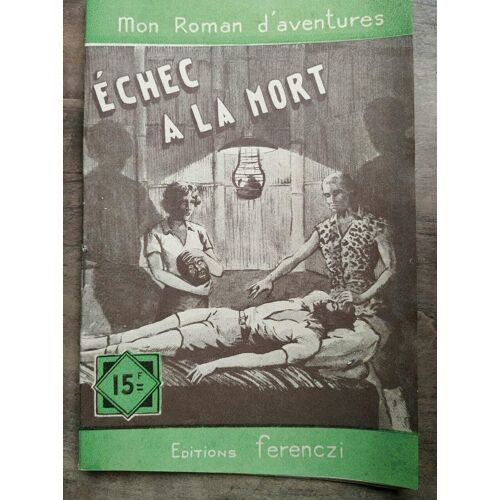 Mon Roman D'aventures Echec À La Mort - Dick Colins