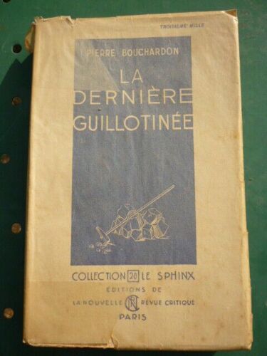 Bouchardon La Dernière Guillotinée Editions De La Nouvelle Revue Critique
