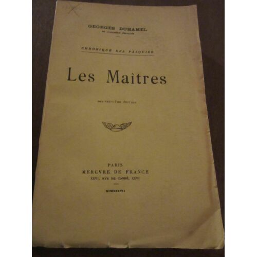 Les Maîtres Chronique Des Pasquier Mercure De France
