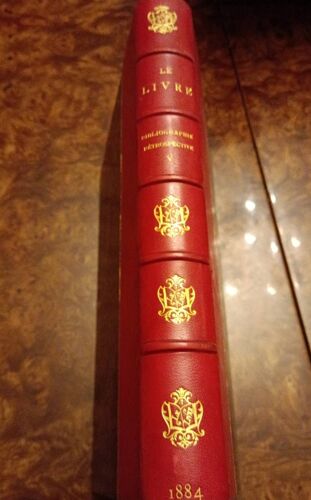 Le Livre Revue Du Monde Littéraire Bibliographie Rétrospective Cinquième Année Chez Quantin Année 1884 Format Relié