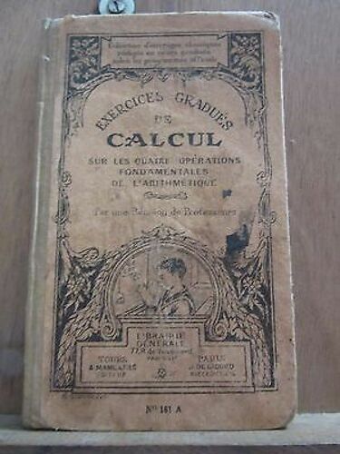 Exercices Gradués De Calcul Sur Les 4 Opérations Librairie Générale