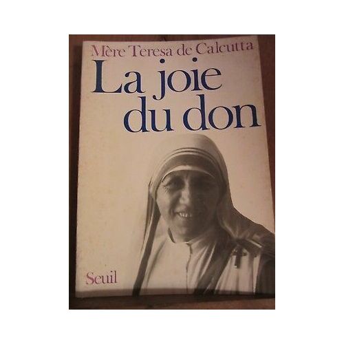 Mère Teresa Se Calcutta La Joie Du Don