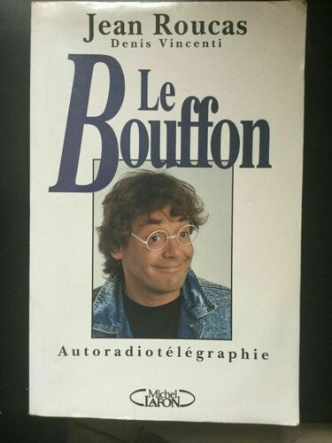 Jean Roucas Denis Vincenti Le Bouffon