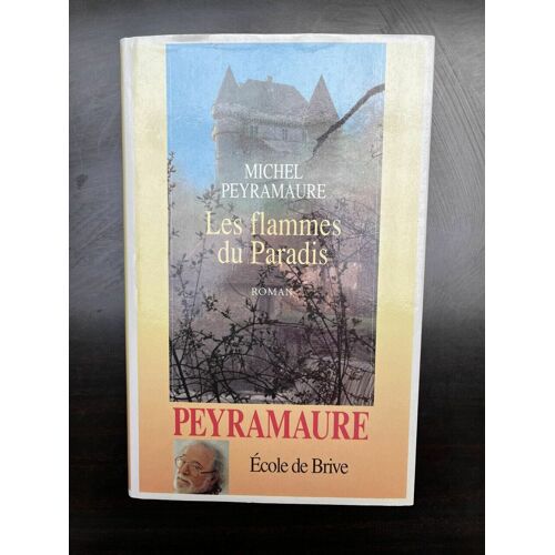 Peyramaure Les Flammes Du Paradis