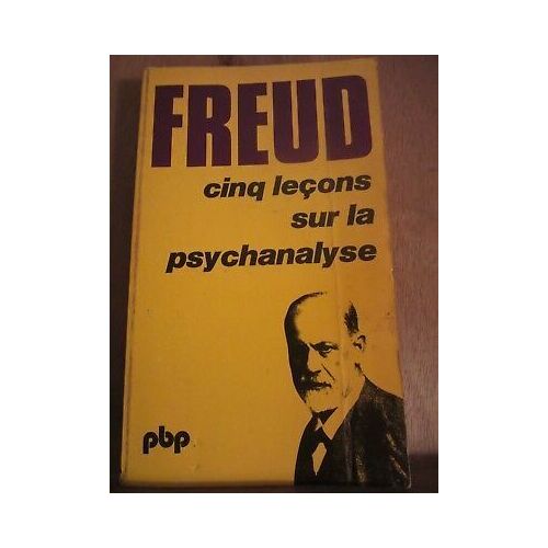 Freud Cinq Leçons Sur La Psychanalyse N84