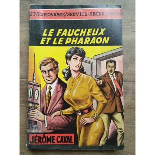 Le Faucheux Et Le Pharaon Collection Service Secret