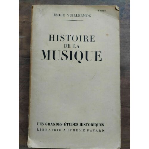 Histoire De La Musique Arthème Fayard