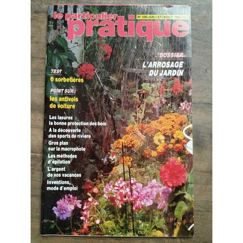 Le Particulier Pratique N128 Juillet Août 1989