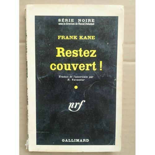 Frank Kane Restez Couvert Série Noire Gallimard