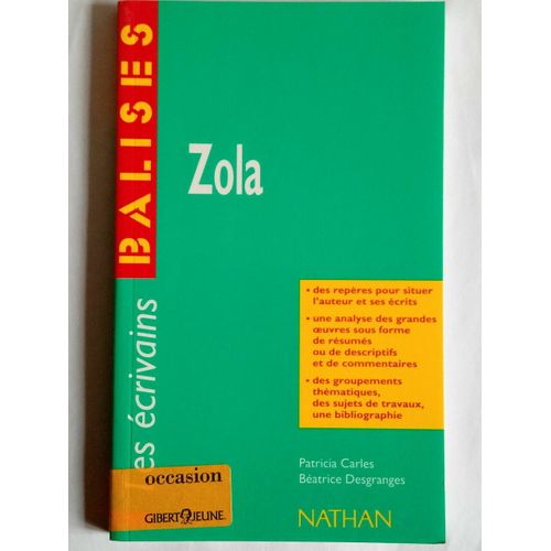 Patricia Carles Béatrice Desgranges Zola Les Ecrivains Balises