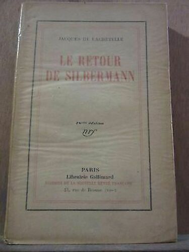 Jacques De Lacretelle Le Retour De Silbermann Librairie Gallimard