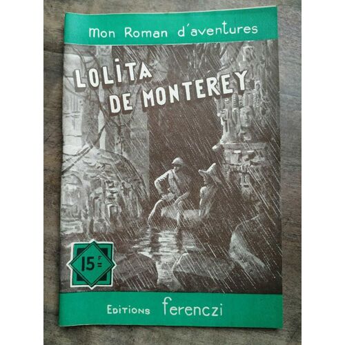 Mon Roman D'aventures Lolita De Monterey -