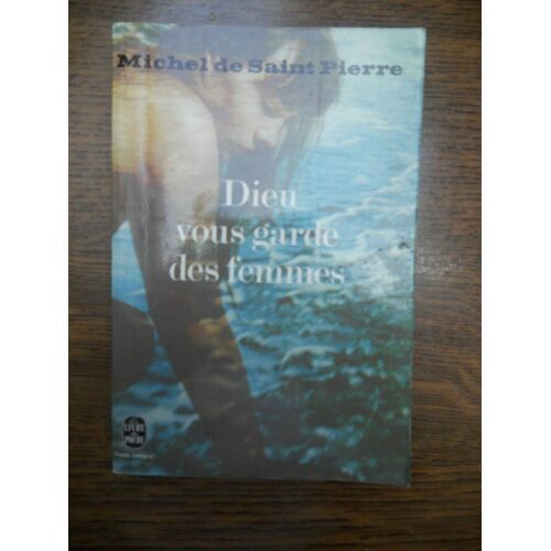 Dieu Vous Garde Des Femmes