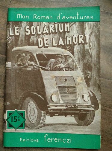 Mon Roman D'aventures Le Solarium De La Mort - Max-André Dazergues