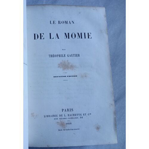 Théophile Gautier : Le Roman De La Momie, 1859.