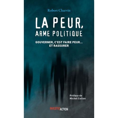 La Peur, Arme Politique