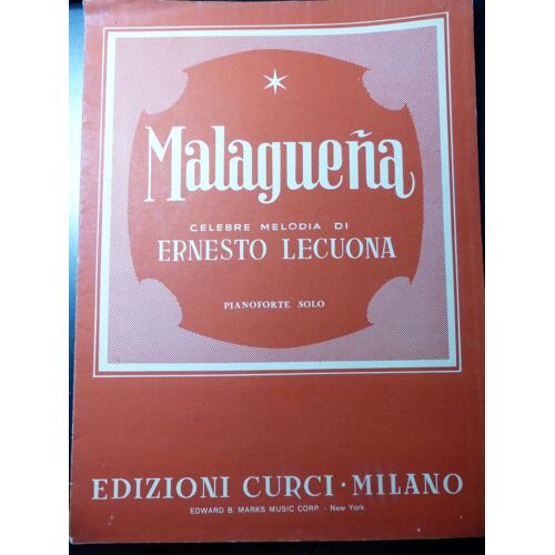 Partition Edizioni Curci Milano / Malaguena Ernest Lecuona