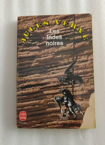 Les Indes Noires De Jules Verne, Texte Intégral, Édition Le Livre De Poche