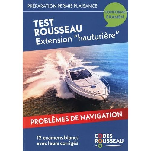 Test Rousseau Extension "Hauturière - 12 Examens Blancs Avec Corrigés