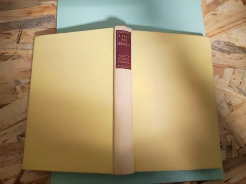 Alberto Denti Di Pirajno: " A Cure For Serpents " -- The Reprint Society - 1956 - Relié - Livre En Langue Anglaise