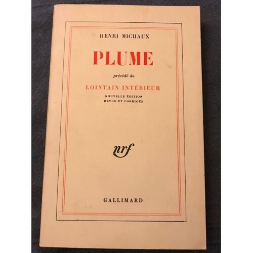 Plume Précédé De Lointain Intérieur Henri Michaud