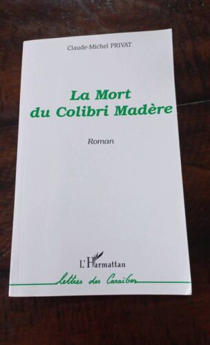 La Mort Du Colibri Madère