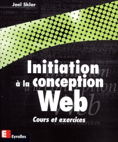 Initiation A La Conception Web - Cours Et Exercices