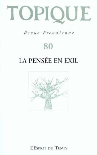 Topique N°80 / 2002 : La Pensee En Exil