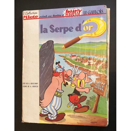 Aventure D¿Astérix Le Gaulois - La Serpe D'or - Texte De R. Goscinny - Dessins De A. Uderzo - Annnee D¿Edition 1963