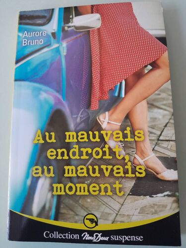Au Mauvais Endroit Au Mauvais Moment Nous Deux Suspense N°287