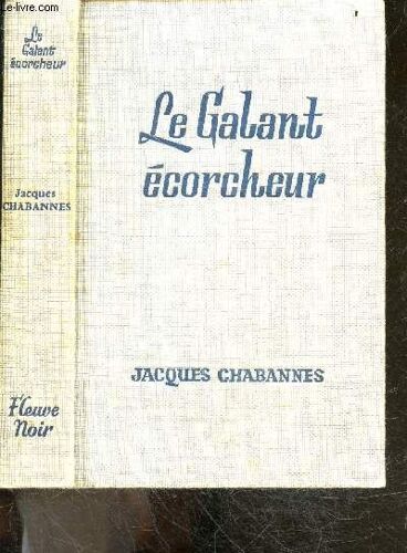 Le Galant Ecorcheur - Roman