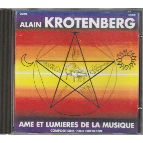 Alain Krotenberg Ame Et Lumieres De La Musique Cd Composition Pour Orchestre