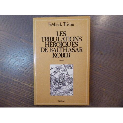 Les Tribulations Héroïques De Balthasar