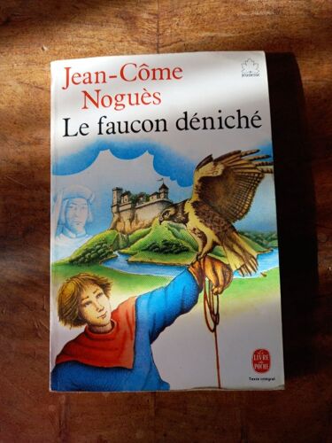 Livre Le Faucon Déniché Par Jean-Côme Noguès