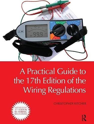 A Practical Guide To The Of The Wiring Regulations