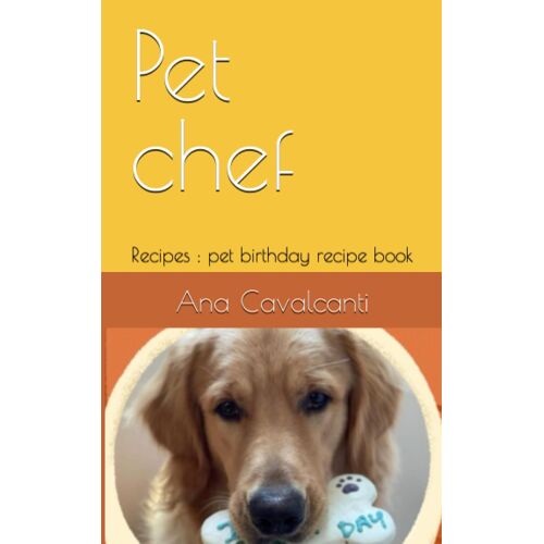 Pet Chef: Recipes : Pet Birthday Recipe Book