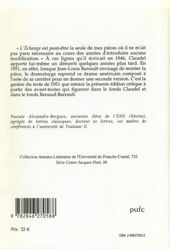L'échange De Paul Claudel (Seconde Version) - Introduction, Fragments Inédits, Variantes Et Notes