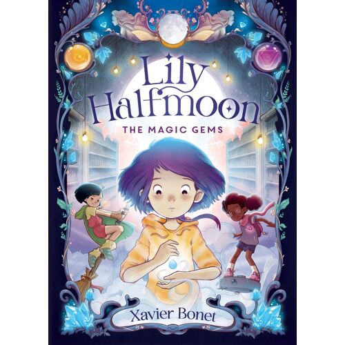 The Magic Gems: Lily Halfmoon 1