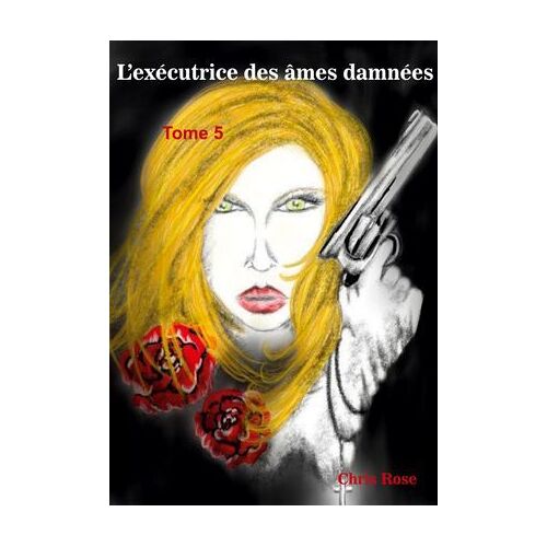 L'exécutrice Des Âmes Damnées