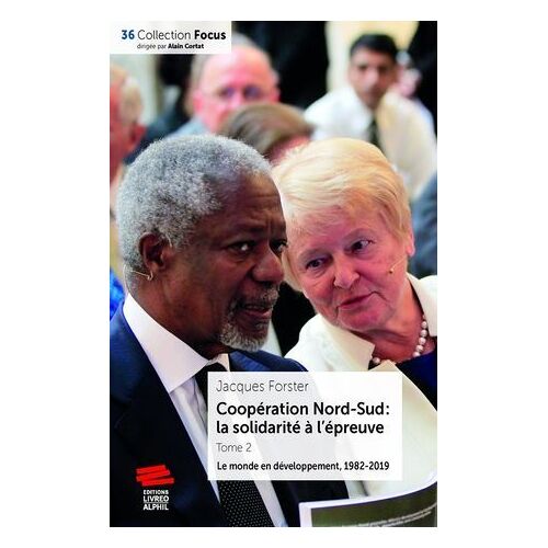Coopération Nord-Sud : La Solidarité À L'épreuve. Tome 2