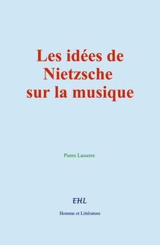Les Idées De Nietzsche Sur La Musique