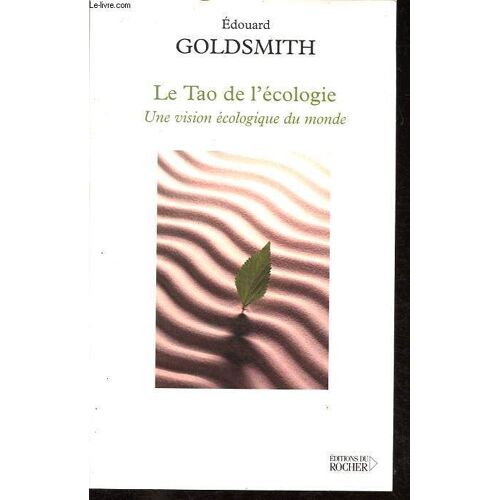 Le Tao De L Écologie - Une Vision Écologique Du Monde.