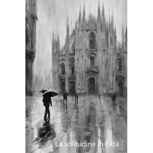 La Solitudine In Città: Come Conoscerla E Come Combatterla