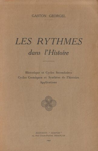 Les Rythmes Dans L'histoire. Historique Et Cycles Secondaires, Cycles Cosmiques Et Synthèse De L'histoire, Applications